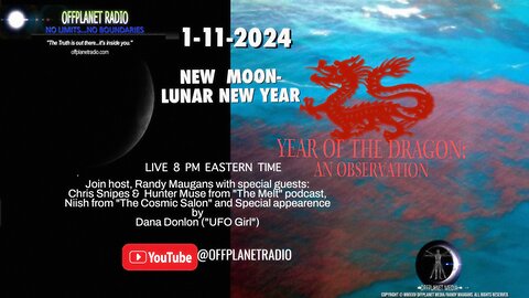 OffPlanet Radio TV New Moon New Moon Lunar New Year Year of the Dragon An Observation