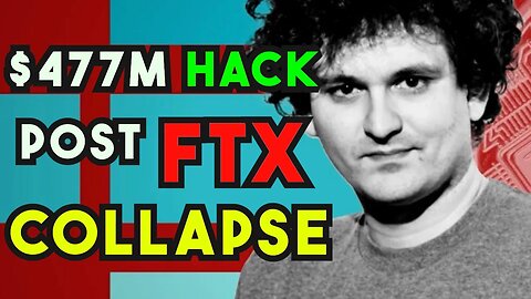 FTX Collapse Hack: $477 Million Dollars Stolen