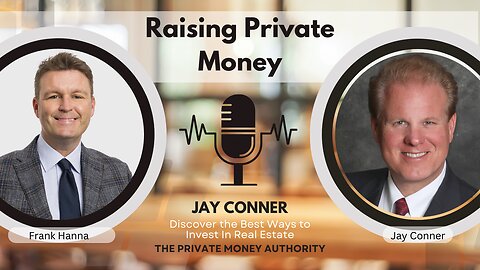 Private Money, Private Wealth With Frank Hanna And Jay Conner