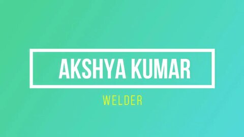 AKSHYA KUMAR -Tig & Arc Welder #Welder #TIG #ARC #WhatsTech