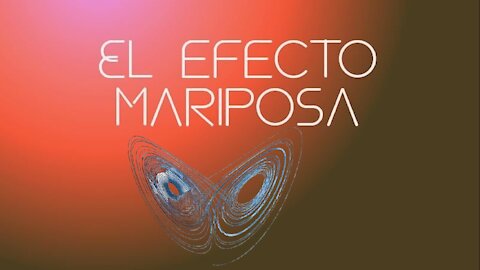 EL EFECTO MARIPOSA