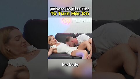 Where To Kiss A Girl To Make Her Horny