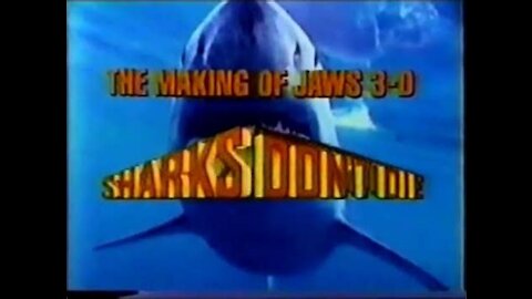 The Making of Jaws 3-D Sharks Don't Die