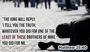 Matthew 25: 1 -46 Christ calls us to provide for the poor.