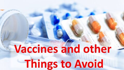Vaccines and Other Things to Avoid to Stay Healthy