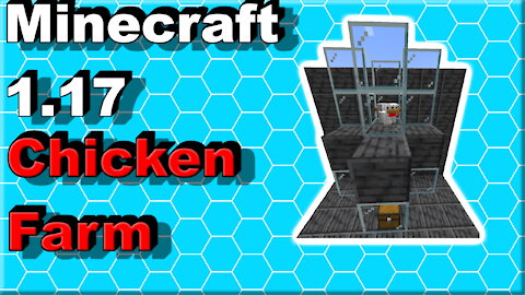 Minecraft 1.17 | Easy Chicken Farm | June 21