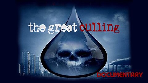 Documentary: The Great Culling 'Our Water'