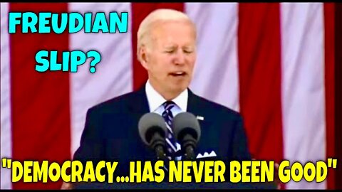“Democracy…has NEVER BEEN GOOD” - Biden Freudian Slip in Memorial Day Speech Today!