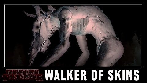 Walker of Skins