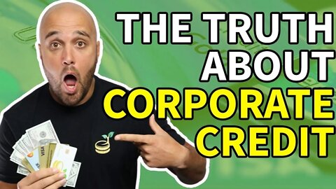 The Truth Behind Business and Corporate Credit