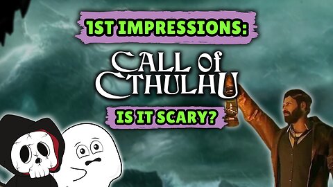 Call Of Cthulhu Game Scary? | Lovecraftian Horror