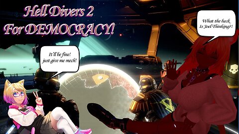 Hell Divers 2 - Cats Fighting for DEMOCRACY!