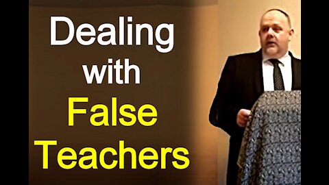 Dealing with False Teachers - Mark Fitzpatrick Sermon