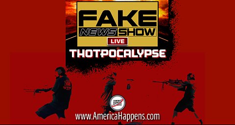 ThotPocalypse - Fake News Show