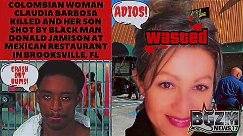 Colombian Woman Claudia Barbosa Killed, Son Shot, by Black Man Donald Jamison at Mexican Store