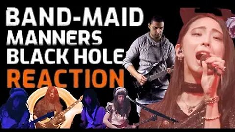 BAND-MAID / Manners, BLACK HOLE (Official Live Video) for J-LOD LIVE2 reaction