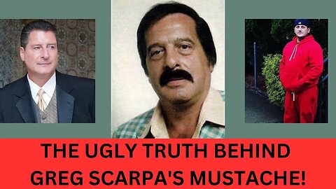 Larry Mazza & Anthony Hootie Russo The Ugly Truth of Greg Scarpa Mustache