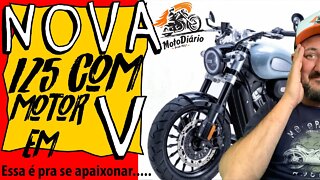 Essa É PRA SE APAIXONAR...Nova MOTO CUSTOM 125 com MOTOR em V é LANÇADA