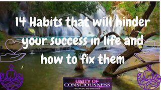 14 Habits that will hinder your success in life and how to fix them; the last one is most important