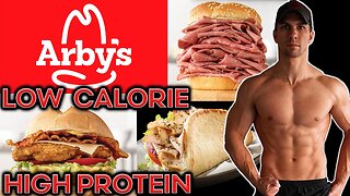 Top 6 LOW Calorie HIGH Protein ARBY'S menu items – EAT Fast Food & LOSE Weight/BUILD Muscle!