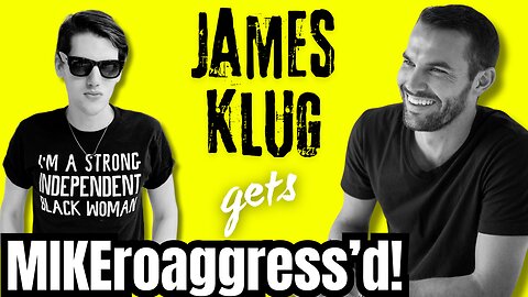 MIKEroaggress'd! Live with James Klug | The 2024 Election: WTF is Going On?!