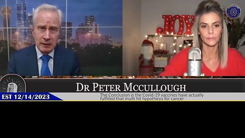 Dr. Peter McCullough：公开研究论文揭示，新冠疫苗满足了癌症的多重命中假说