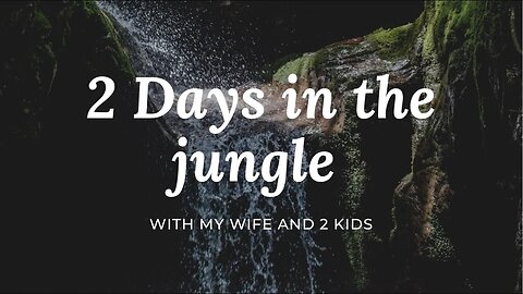 2 Days in the jungle of North Carolina with my wife and 2 kids and the worst camera EVER