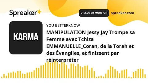 MANIPULATION Jessy Jay Trompe sa Femme avec Tchiza EMMANUELLE_Coran, de la Torah et des Évangiles, e