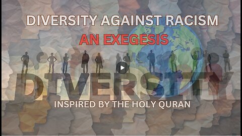 Diversity Against Racism in the Quran: An Exegesis