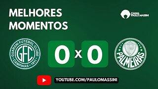 GUARANI 0 X 0 PALMEIRAS. MELHORES MOMENTOS CAMPEONATO PAULISTA.