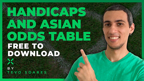 EP. 10 🚩 For YOU to FREE DOWNLOAD! 3 ASIAN ODDS tables for ASIAN HANDICAP, OVER and UNDER goal 📥