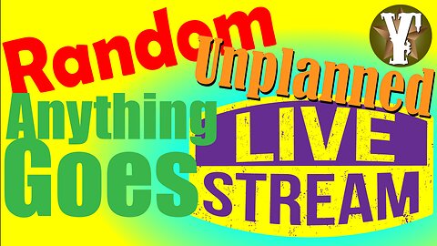 Randon, Unplanned, Anything Goes LIVE Stream xx/xx/xxxx