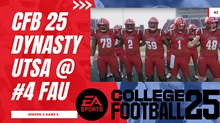 EA Sports College Football Dynasty #2 | FAU vs. UTSA