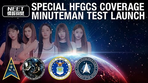 Special HFGCS Livestream: Minuteman Missile Test Launch