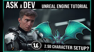 Ask a Dev | 2.5 Character Setup & Exploration | Unreal Engine Tutorial