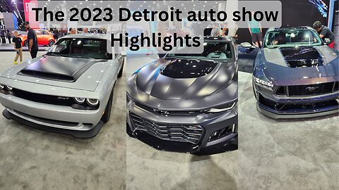 Detroit auto show 2023--Highlights and GTD