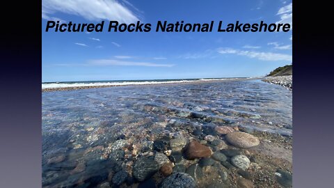 Ep 25 The Upper Peninsula, MI - Pictured Rocks National Lakeshore