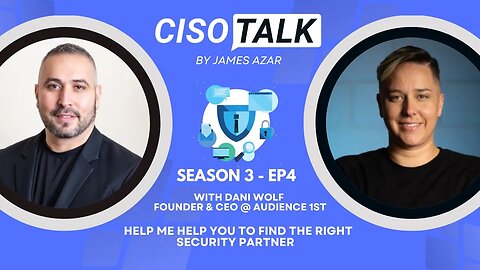 CISO Talk with Dani Woolf, Founder & CEO at Audience 1st on Marketing to CISO's & Empathy
