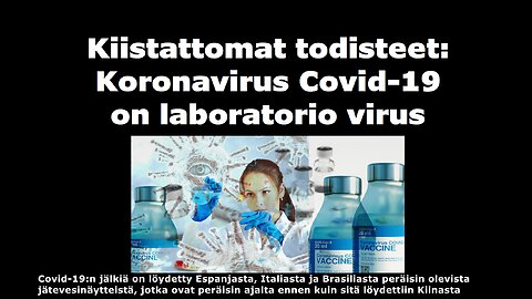 Kiistattomat todisteet Koronavirus Covid-19 on laboratorio virus