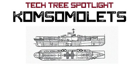 World of Warships Legends Tech Tree Spotlight: Komsomolets