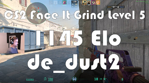 CS2 Face-It Grind - Face-It Level 5 - 1145 Elo - de_dust2