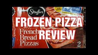 FROZEN PIZZA REVIEW: STOUFFER'S FRENCH BREAD PIZZAS