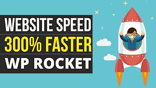 Why You Have To Improve The Speed & Speed of WordPress Website using WP Rocket 2021