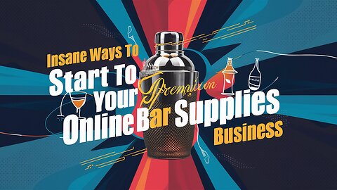 Insane Ways to Start Your Online Bar Supplies Business: Ultimate Guide