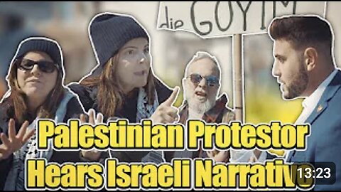 Palestinian Protestor Hears Israeli Narrative