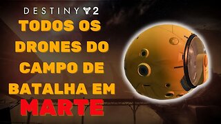 Destiny 2 - Localização de Todos os Drones do Campo de Batalha em Marte