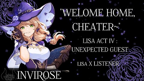 [GENSHIN LISA] Chatting in your Tea Pot [Lisa x Listener][Act IV]