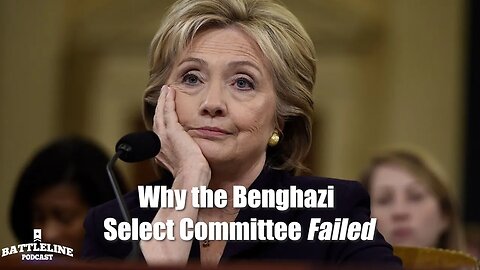 Why the Benghazi Select Committee Failed