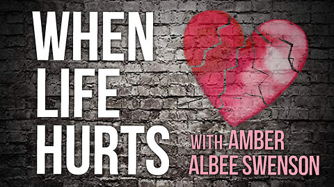 When Life Hurts - Amber Albee Swenson on LIFE Today Live