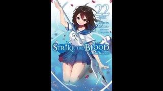 Strike the Blood Vol. 22 - Dawn Triumphant (Final)